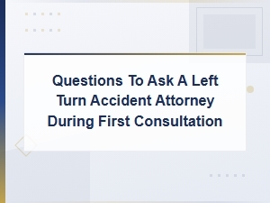 What to Ask a Left Turn Accident Attorney in Maine